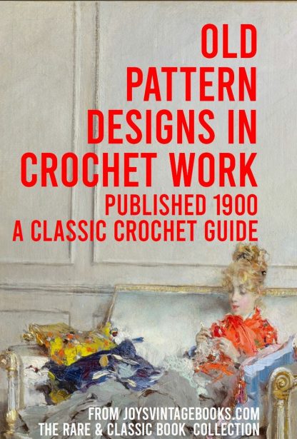 Old Pattern Designs in Crochet Work Book Cover