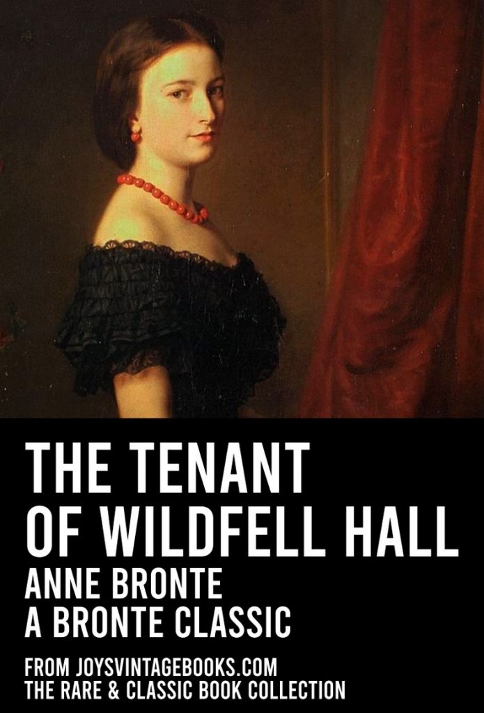 The Tenant of Wildfell Hall by Anne Bronte