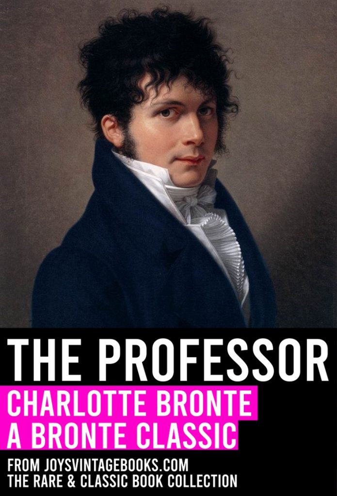 The Professor by Charlotte Bronte